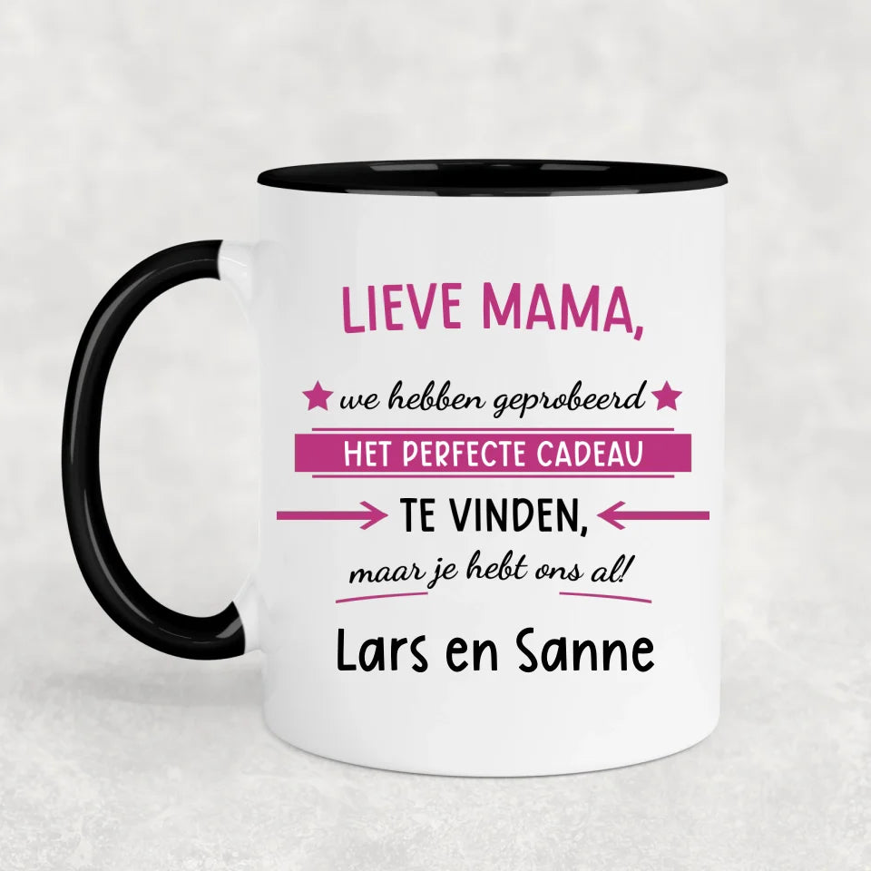 Je hebt ons al! - Gepersonaliseerde mok