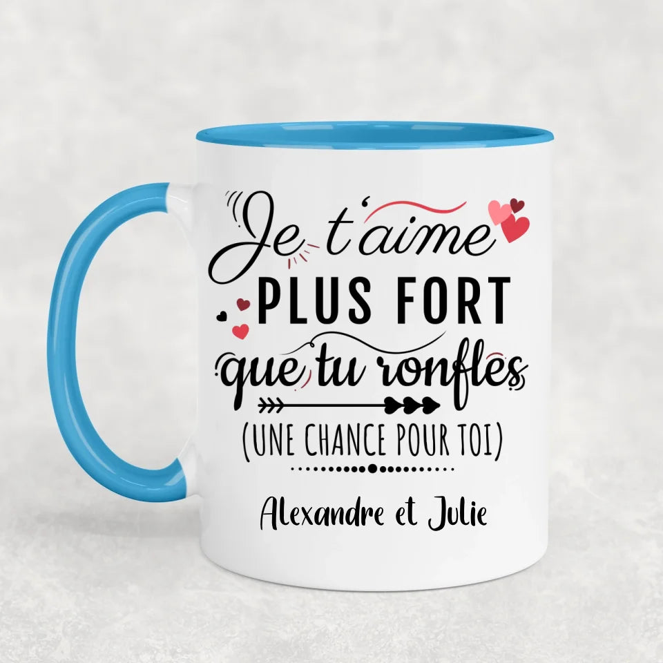 Tu ronfles - Mug personalized